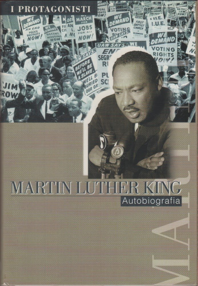 Martin Luther King. Autobiografia - A cura di Clayborne Carson