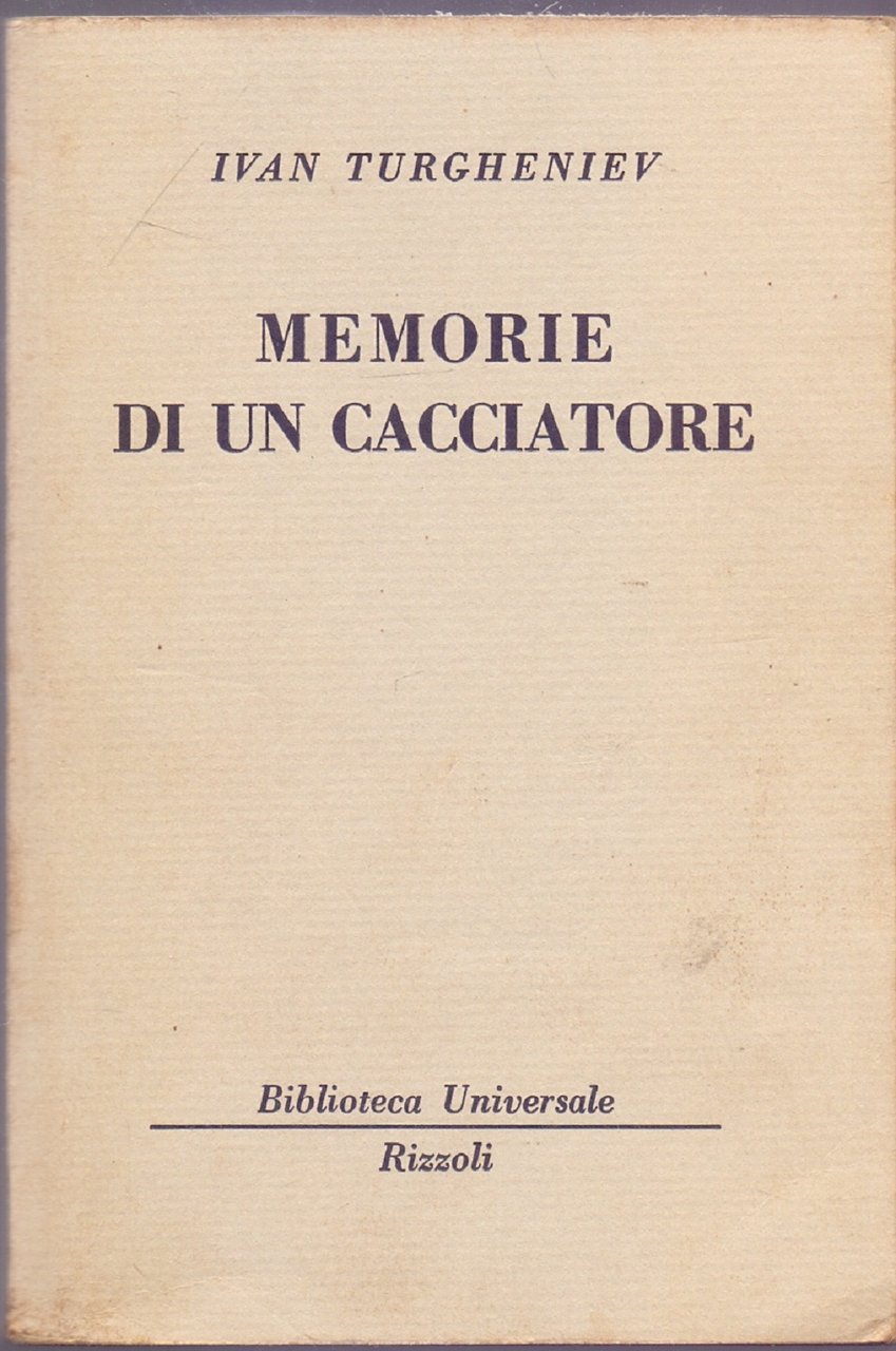 Memorie di un cacciatore ( 189-192 B.U.R.) - Ivan Turgheniev