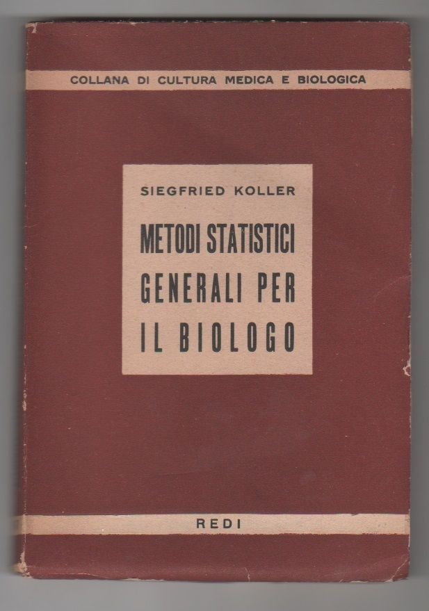 Metodi statistici generali per il biologo - Siegfried Koller