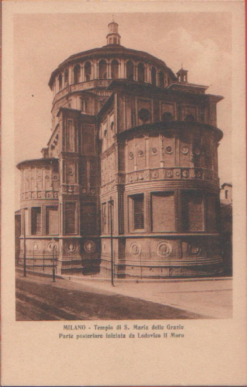 Milano. Tempio di S. Maria delle Grazie. Non viaggiata