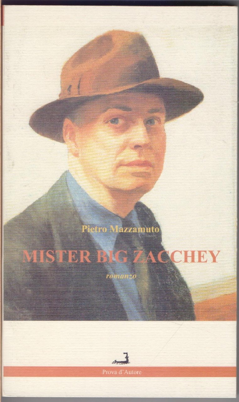 Mister Big Zacchey - Pietro Mazzamuto