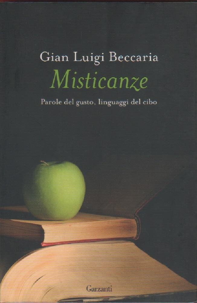 Misticanze Parole del gusto, linguaggi del cibo - Gian Luigi …