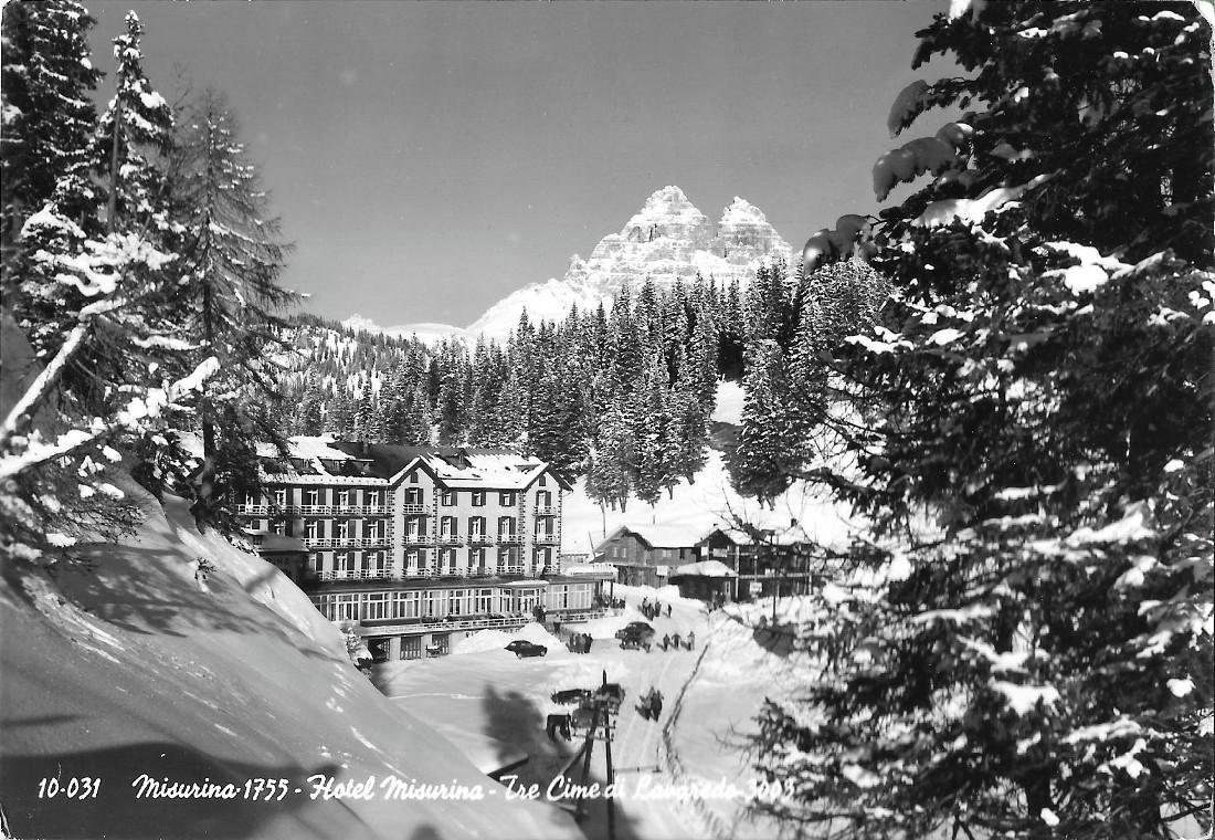 Misurina, Hotel Misurina. Tre Cime di Lavaredo. Non viaggiata
