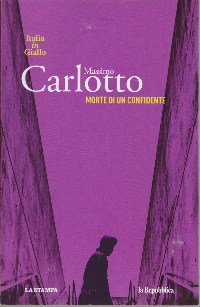 Morte di un confidente - Massimo Carlotto