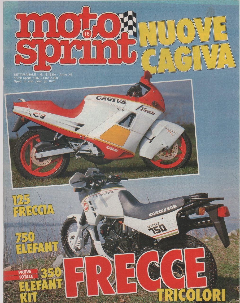 Moto sprint. 1987, n. 16. Cagiva frecce tricolori: 125 Freccia; …