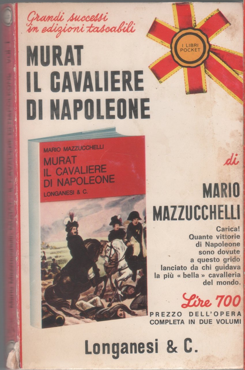 Murat il cavaliere di Napoleone - Mario Mazzucchelli
