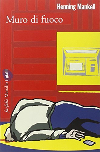 Muro di fuoco. Le inchieste del commissario Wallander (Vol. 8) …