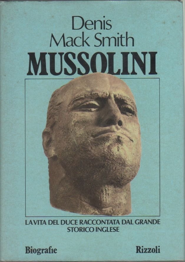 Mussolini - Denis Mack Smith