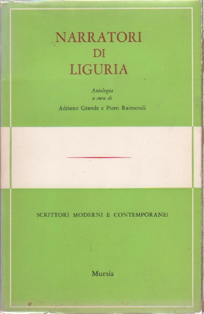 Narratori di Liguria - a cura di Adriano Grande e …