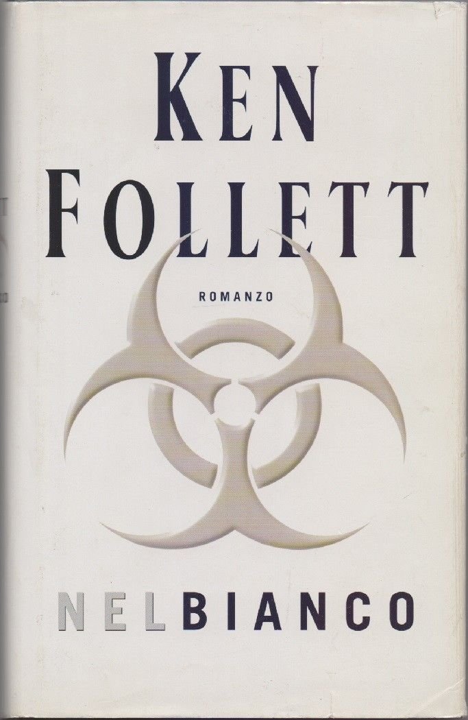 Nel Bianco - Follett, Ken