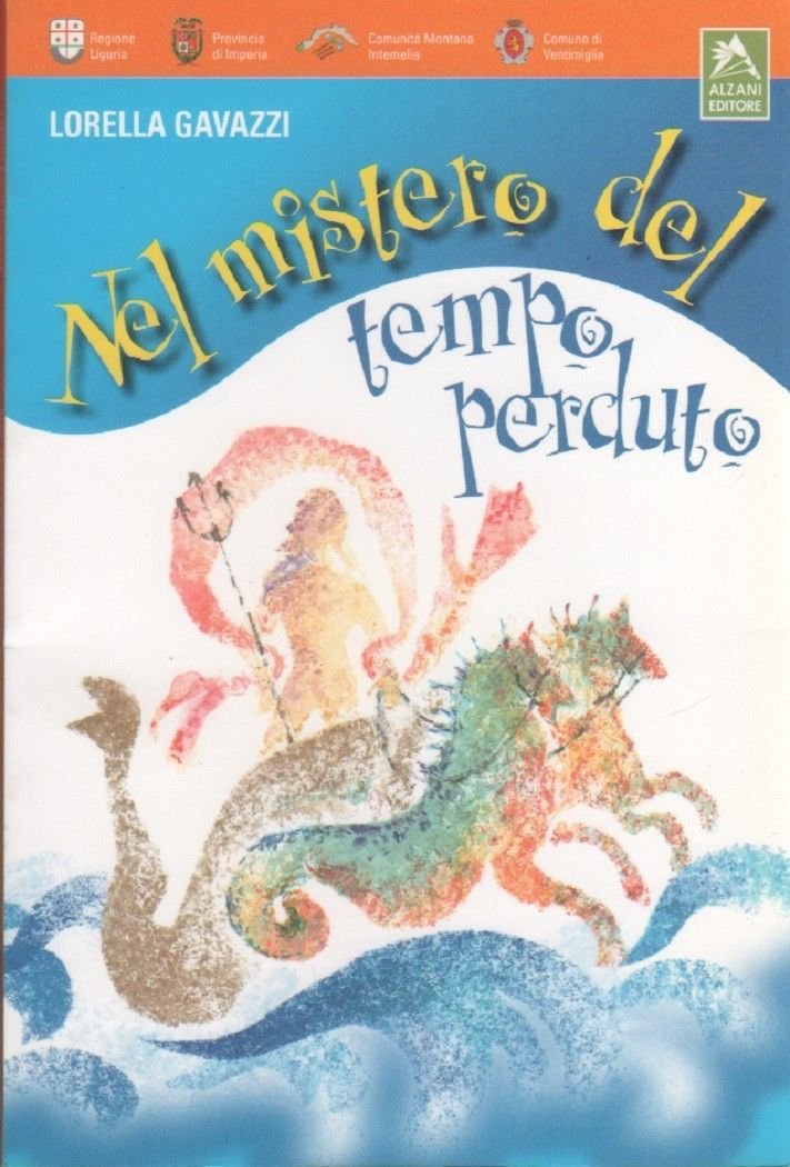 Nel mistero del tempo perduto - Lorella Gavazzi