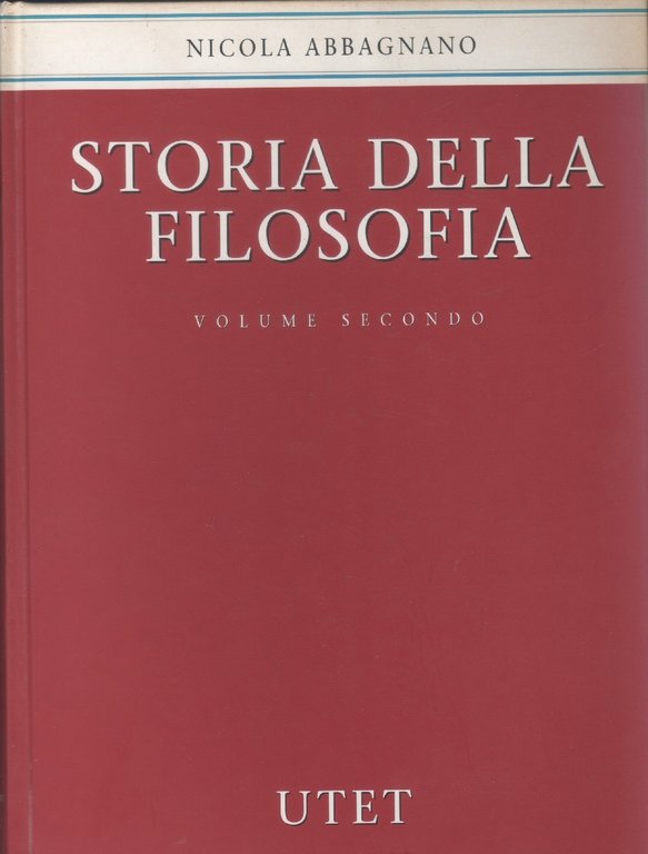 Nicola Abbagnano. Storia della filosofia. Vol. II