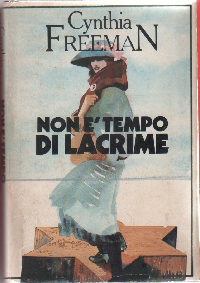Non è tempo di lacrime - Cynthia Freeman