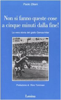 Non si fanno queste cose a cinque minuti dalla fine! …