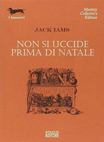 Non si uccide prima di Natale. - Jack Iams
