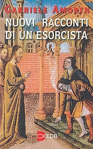 Nuovi racconti di un esorcista - Gabriele Amorth
