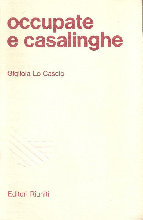 Occupate e casalinghe - Gigliola Lo Cascio