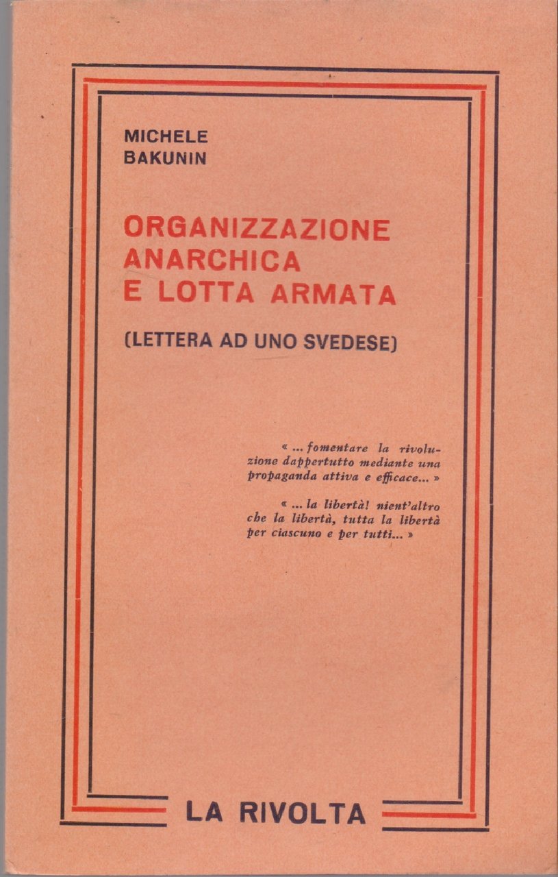 Organizzazione anarchica e lotta armata . Lettera a uno svedese