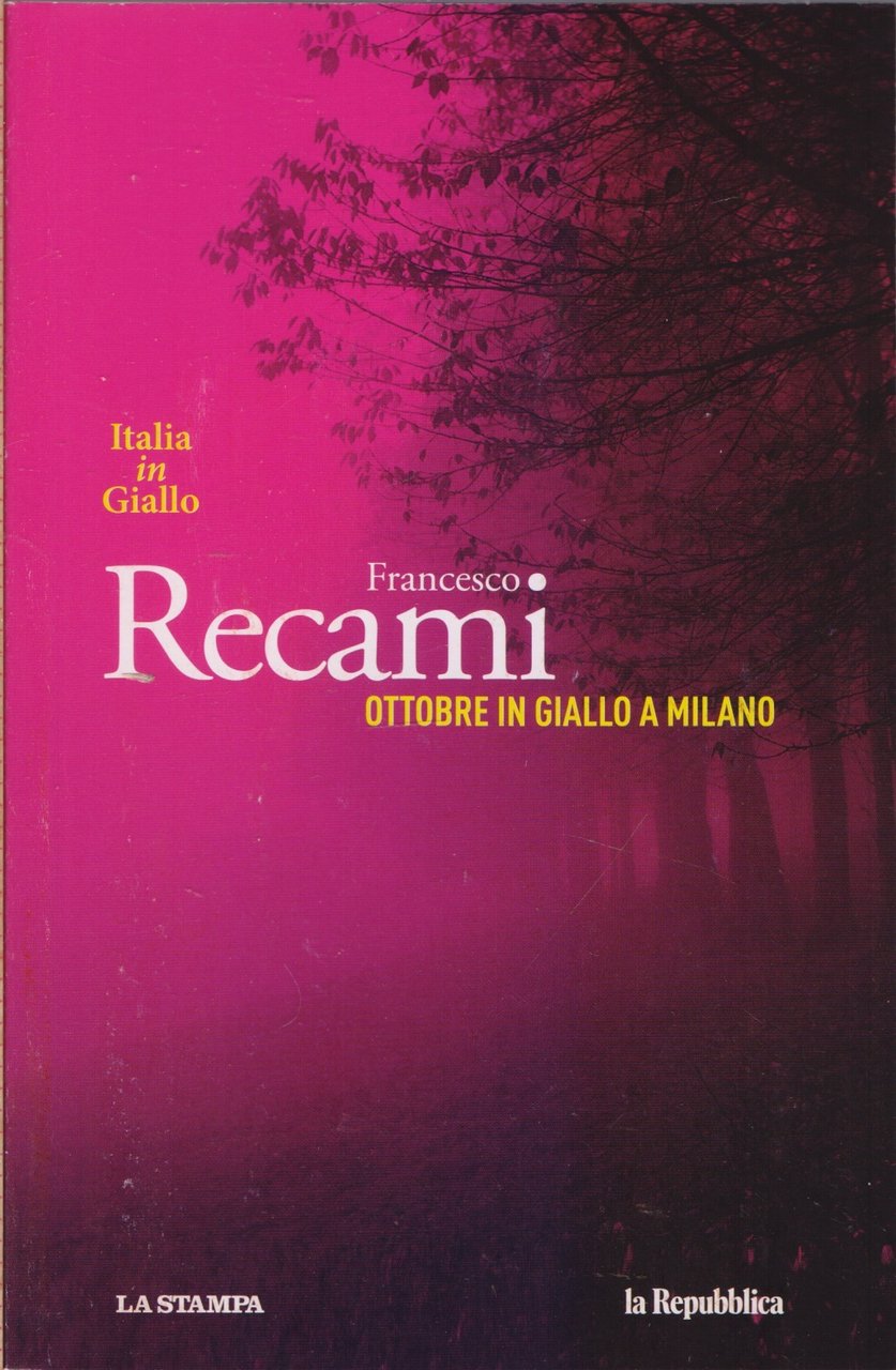 Ottobre in giallo a Milano - Francesco Recami