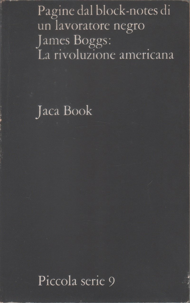 Pagine dal block notes di un lavoratore negro: la rivoluzione …
