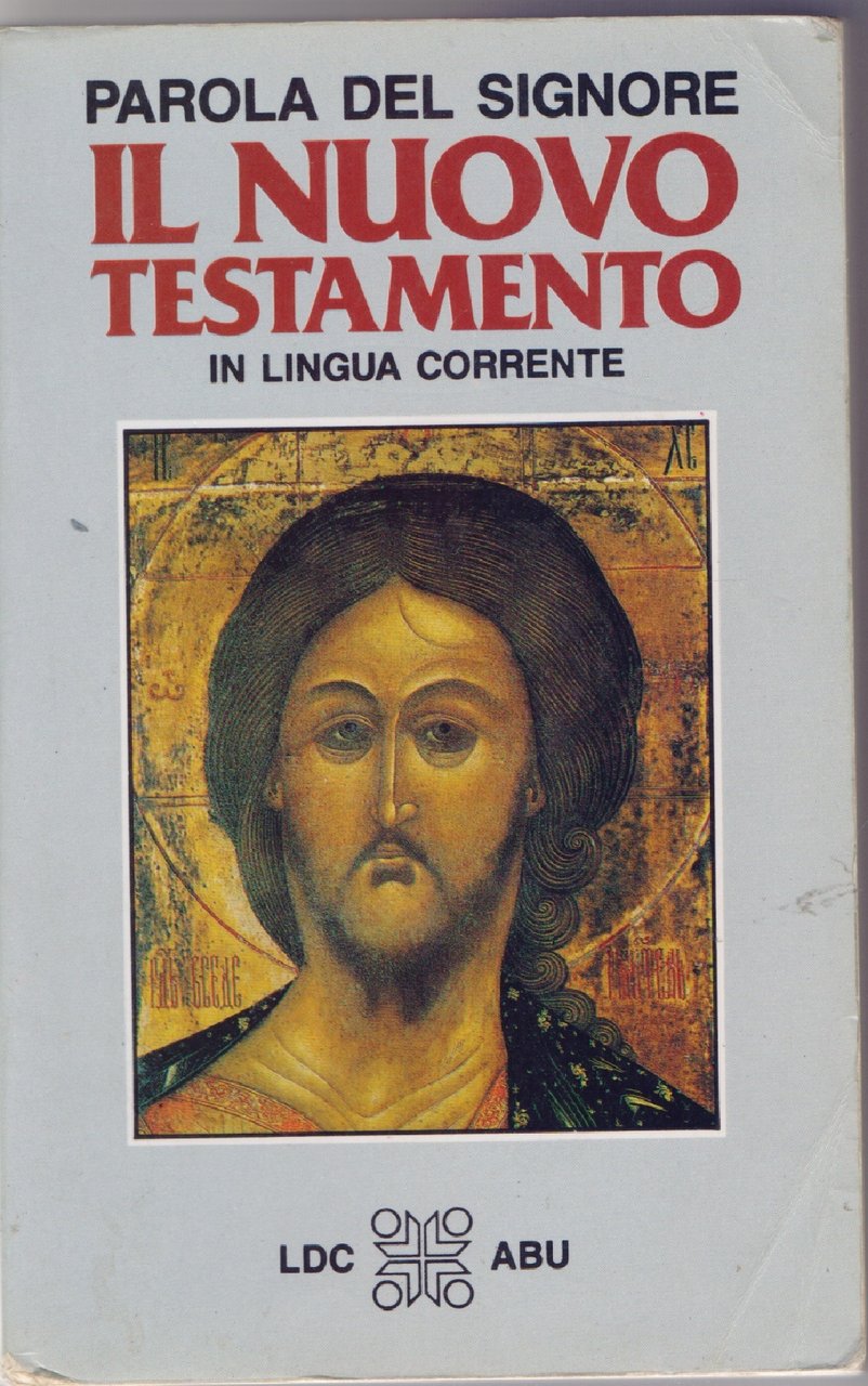 Parola del Signore. Il Nuovo Testamento (Il testo biblico)