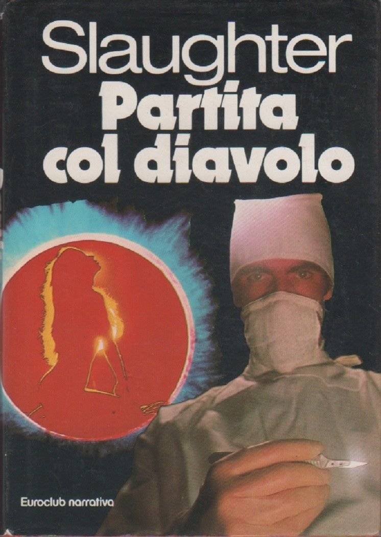 Partita col diavolo - Frank G. Slaughter