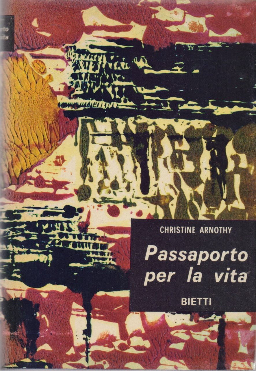 Passaporto per la vita - Arnothy, Christine.