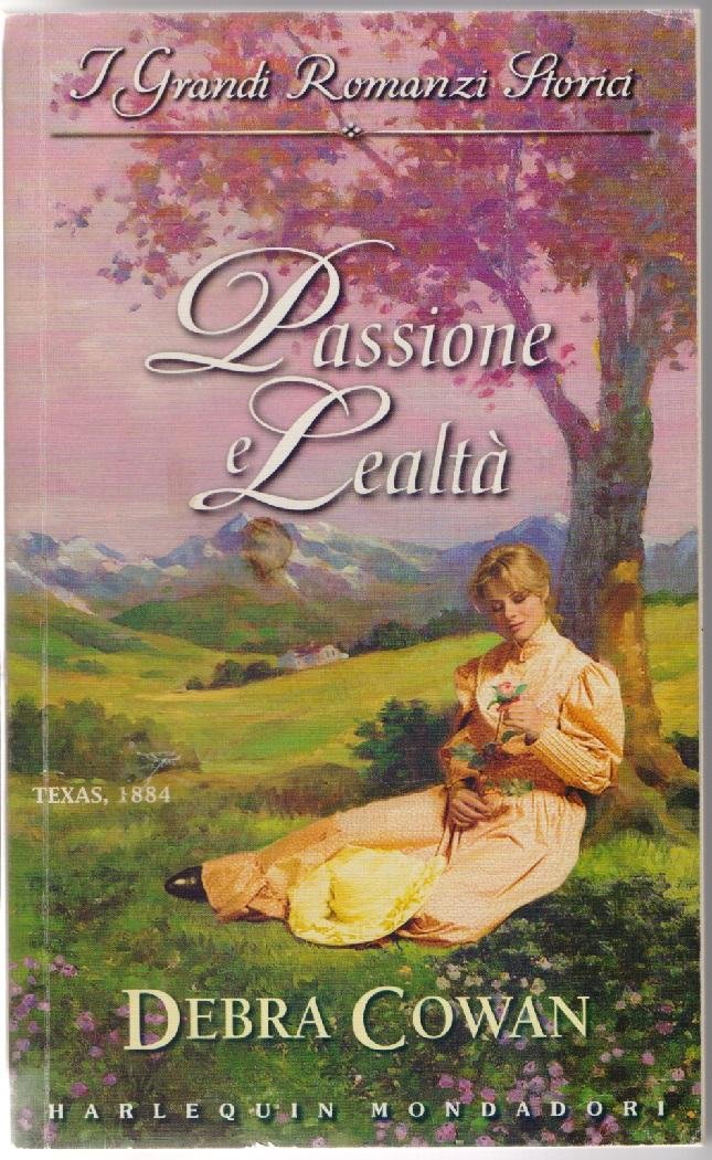 Passione e lealtà - Debra Cowan