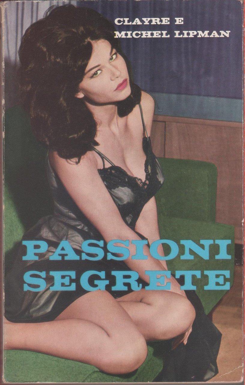 Passioni segrete - Clayre e Michel Lipman