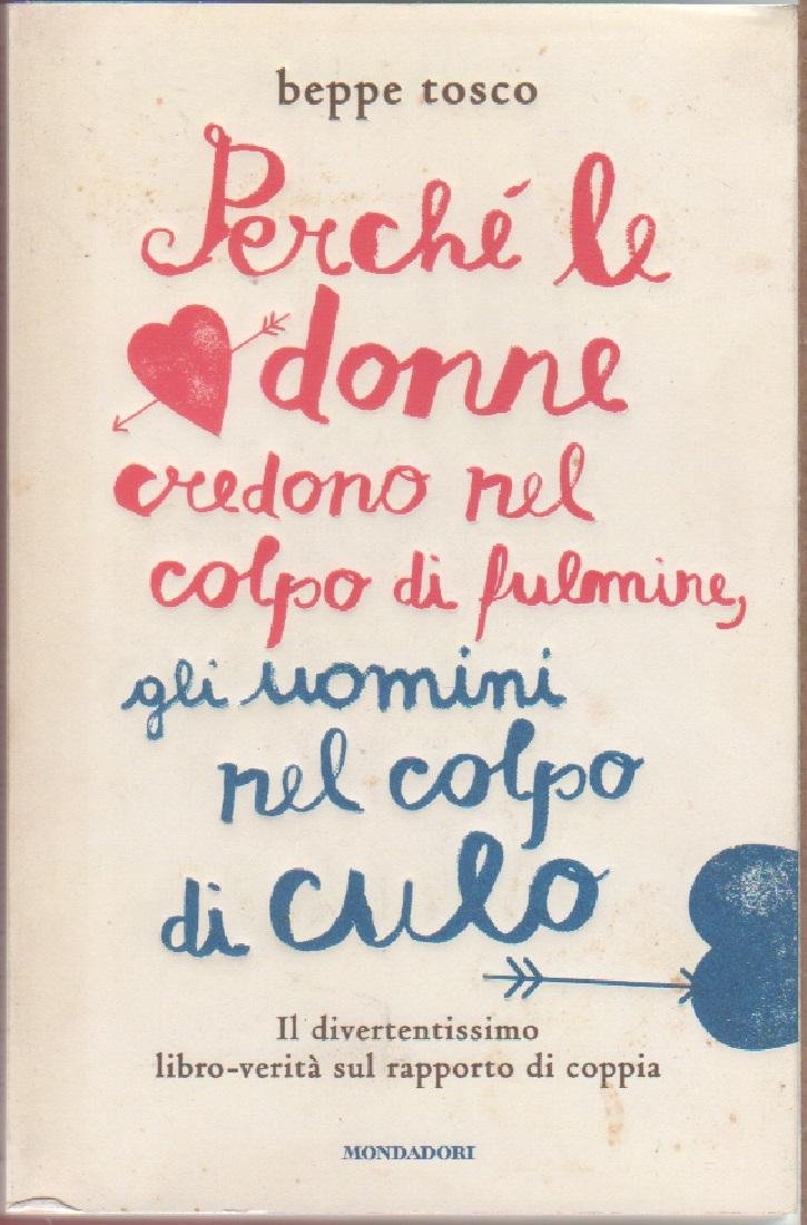Perché le donne credono nel colpo di fulmine, gli uomini …