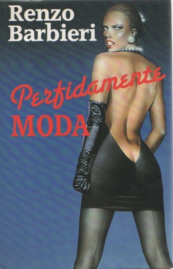 Perfidamente moda - Renzo Barbieri