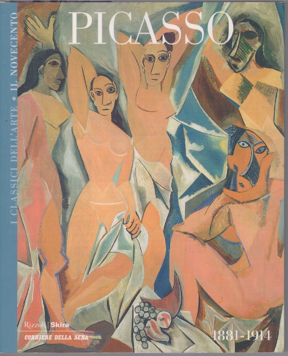 Picasso 1881-1914 I Classici dell'arte - presentazione di Alberto Moravia