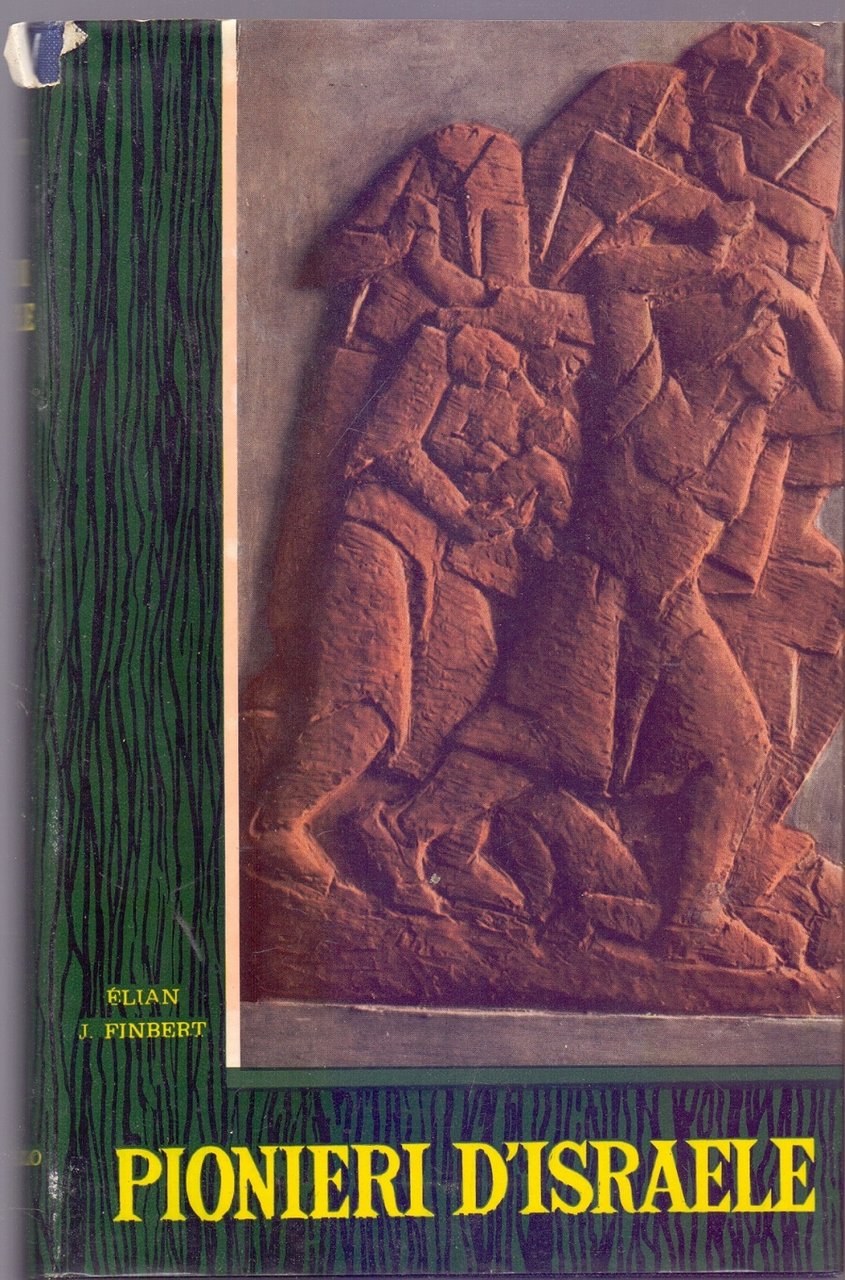 Pionieri d'Israele - Elian Finbeert