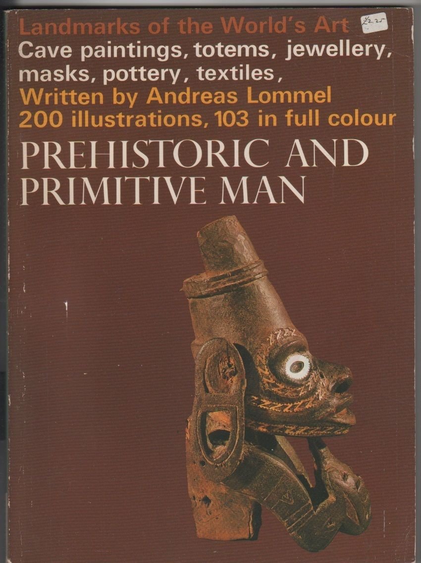 Prehistoric and primitive man - A. Lommel