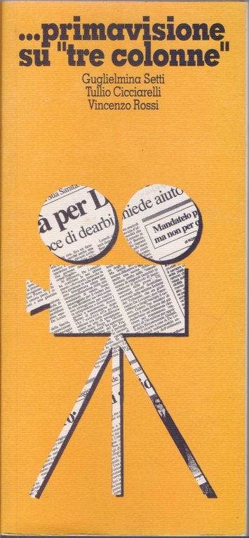 ....primavisione su " tre colonne" - G. Setti, T. Cicciarelli, V. Rossi