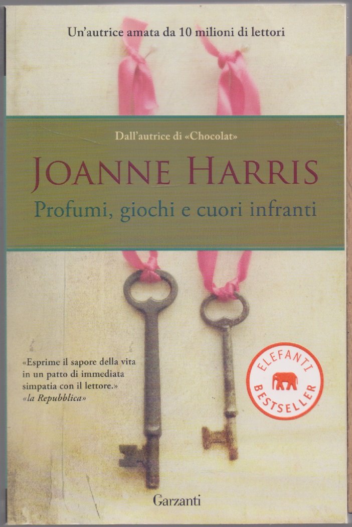 Profumi, giochi e cuori infranti - Harris Joanne