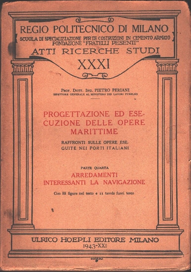 Progettazione ed esecuzione delle opere marittime. IV parte - Pietro …