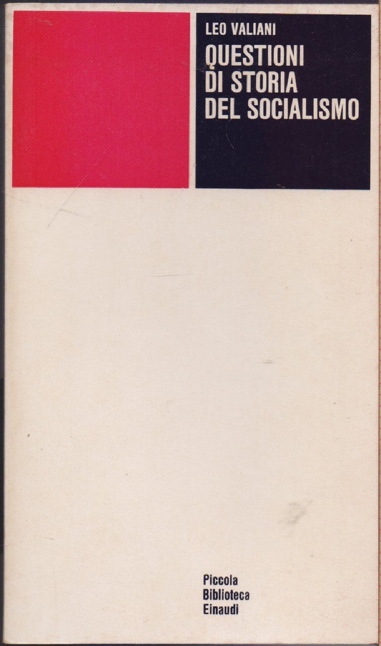 Questioni di Storia del socialismo - Leo Valiani