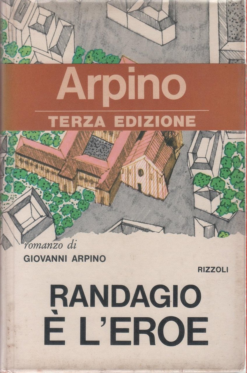 Randagio e' l'eroe - Giovanni Arpino