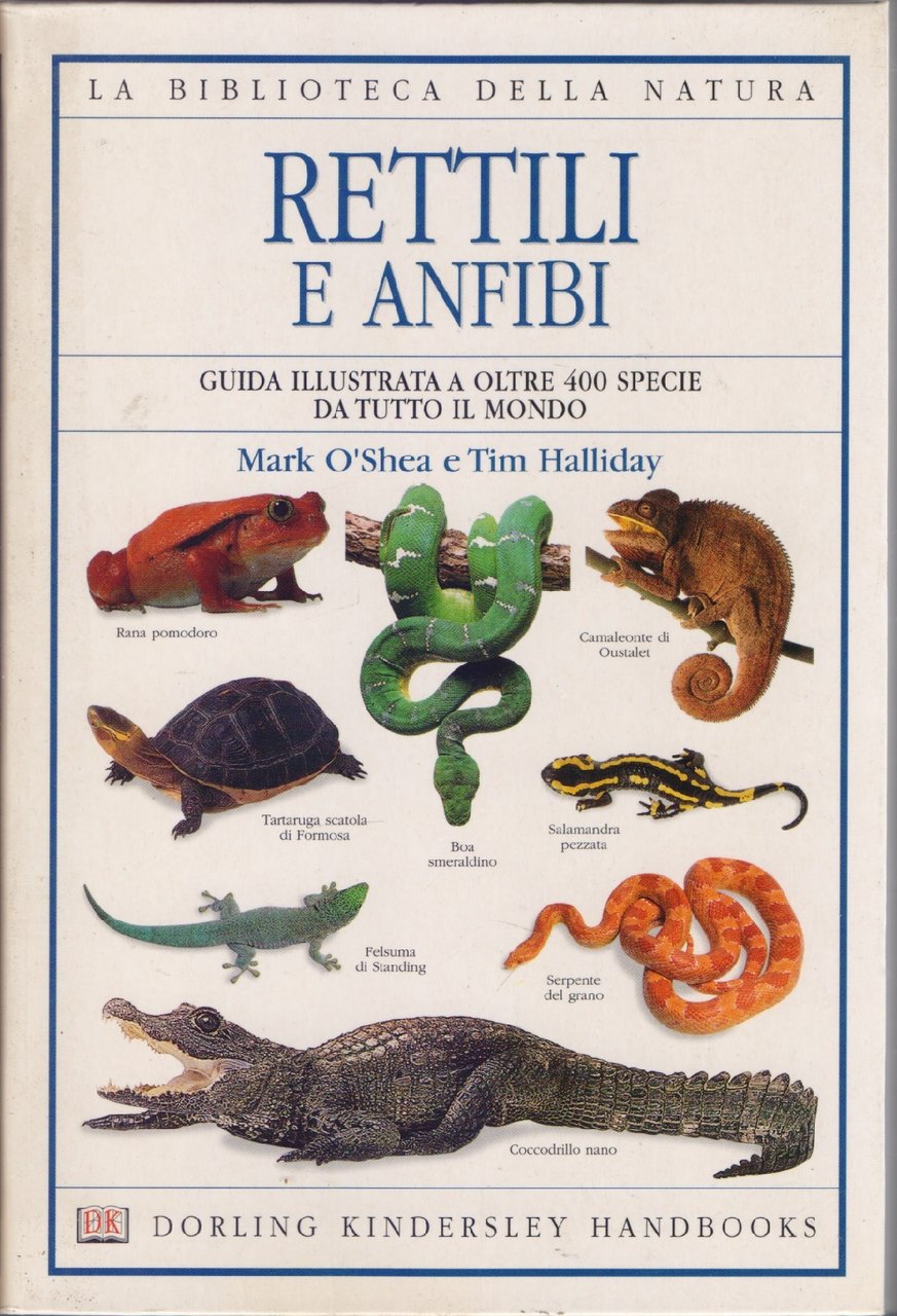 Rettili e anfibi. Guida illustrata a oltre 400 specie da … | Immagine principale