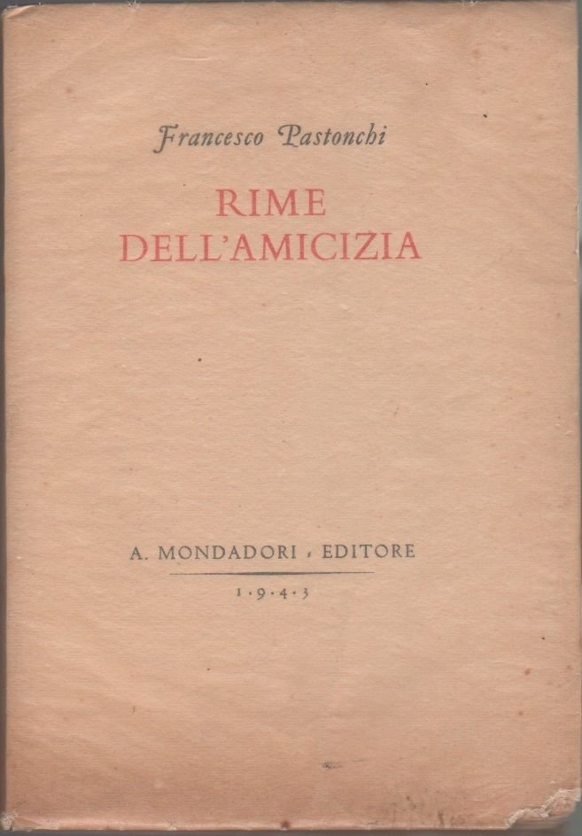 Rime dell'amicizia - Francesco Pastonchi