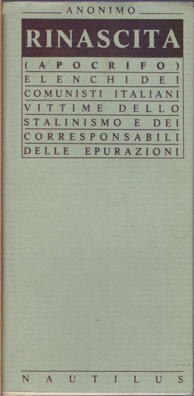 Rinascita. Elenchi dei comunisti italiani vittime dello stalinismo e dei …