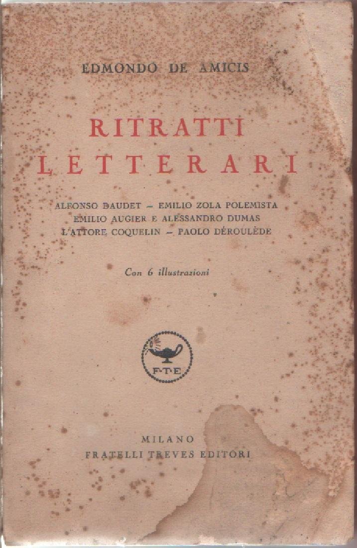 Ritratti letterari. Ed. 1937 - Edmondo De Amicis