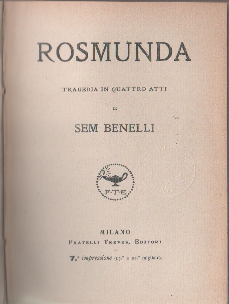 Rosmunda. Tragedia in quattro atti - Sam Benelli
