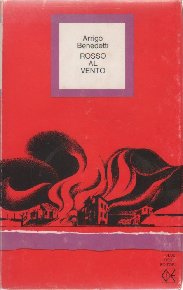 Rosso al vento - Arrigo Benedetti