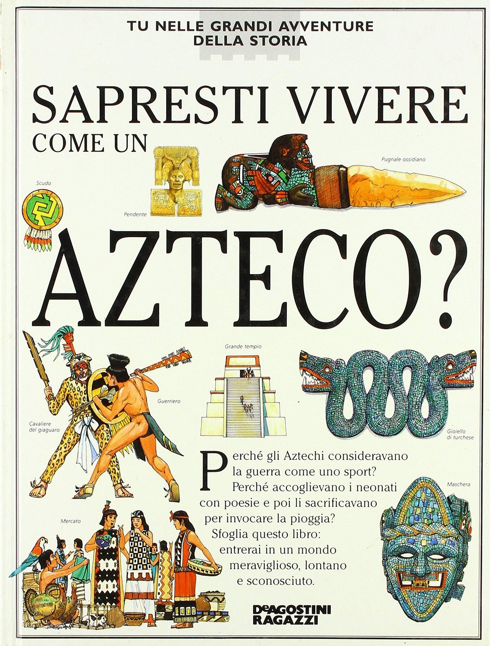Sapresti vivere come un azteco?