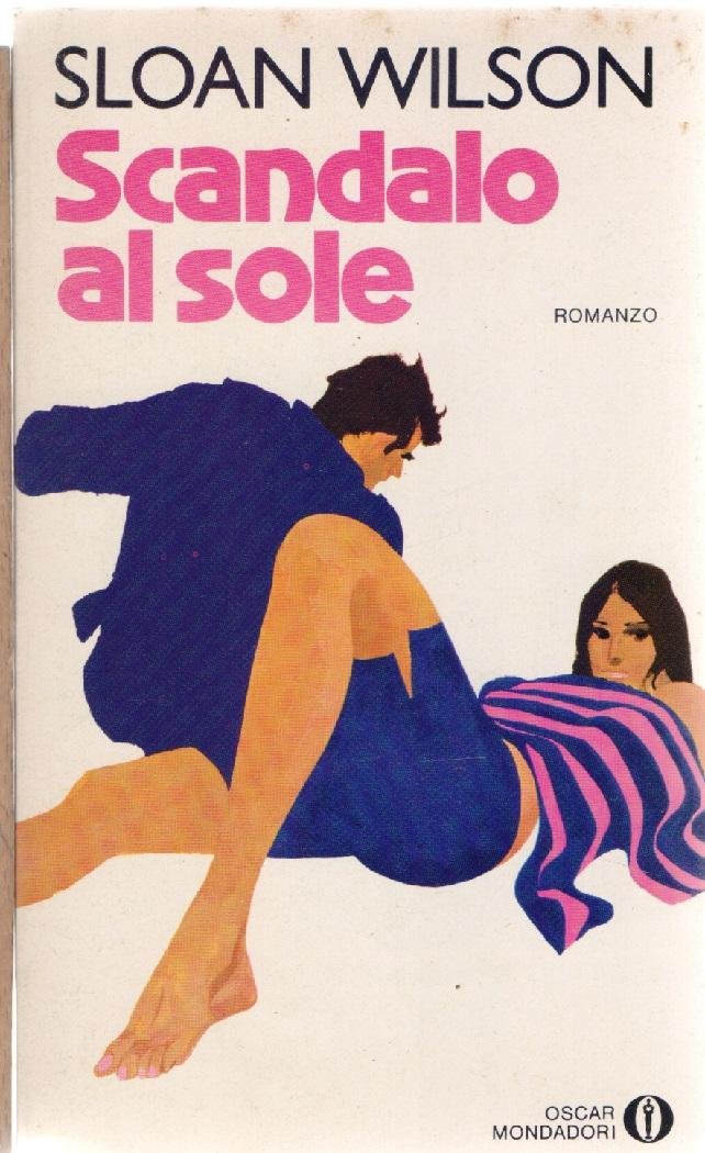 Scandalo al sole - Sloan Wilson