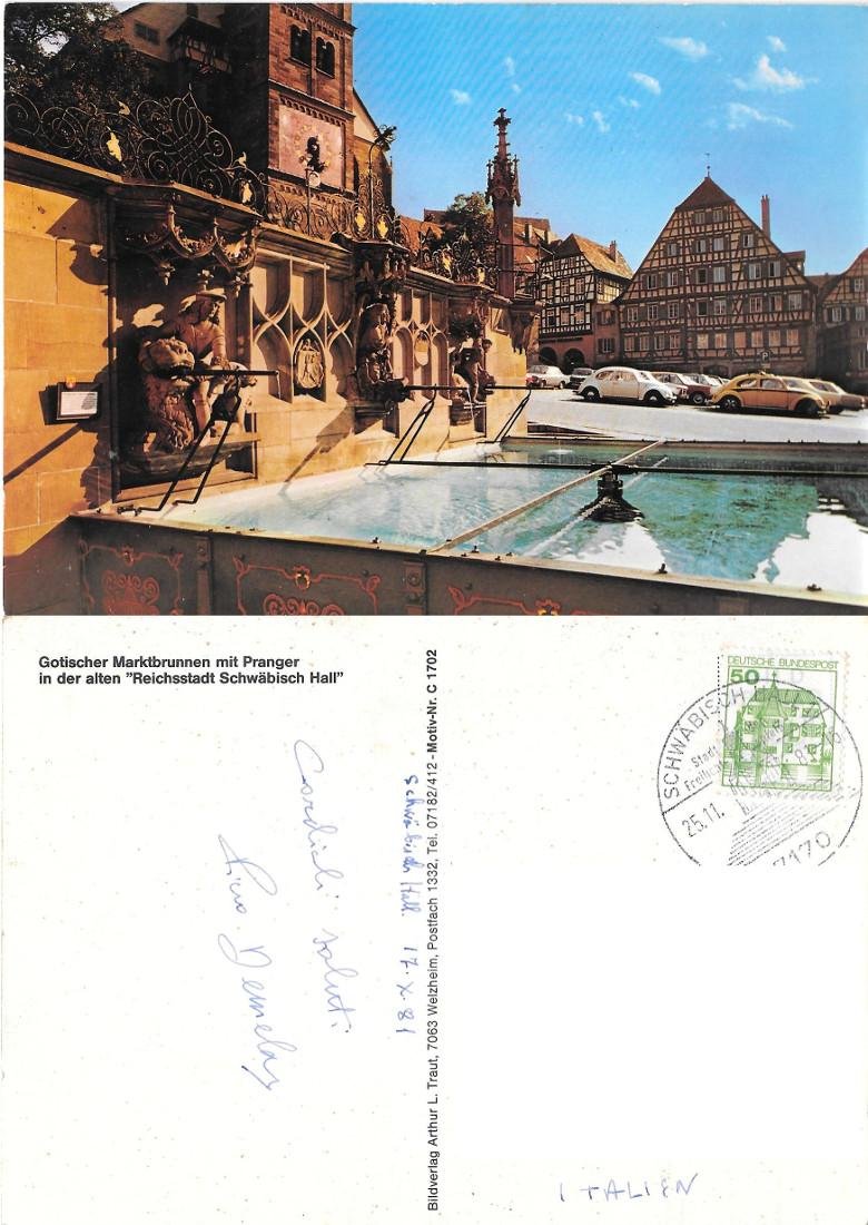 Schwabisch Hall (GER). Fontana gotica. Viaggiata 1981