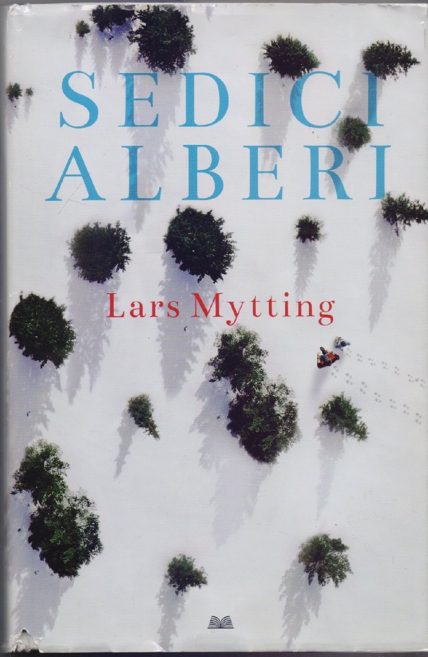 Sedici alberi - Lars Mytting