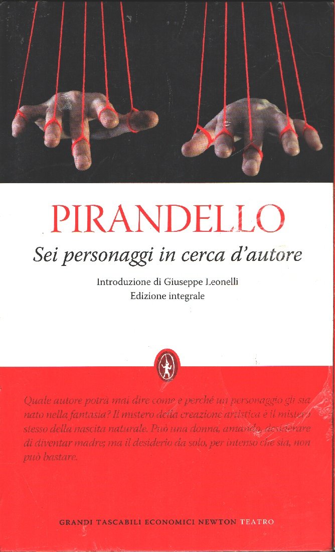 Sei personaggi in cerca d'autore - Luigi Pirandello